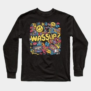 Typical 1990s Wassup? Long Sleeve T-Shirt